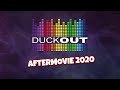 Duckout 2020  aftermovie