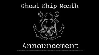 Ghost Ship Month