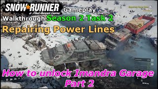 SnowRunner - Repairing Power Lines | How to Unlock Imandra Garage Part 2