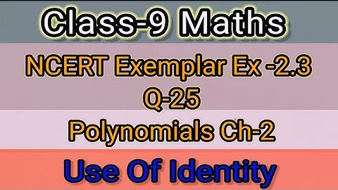 Class-9 NCERT Exemplar Ex -2.3  Q25 Polynomials Ch-2 Maths Solutions #Yaumikclasses #polynomials