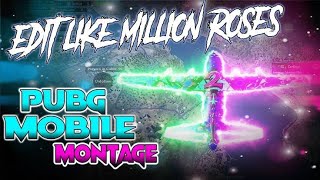 Try To Edit Montage Like Million Roses