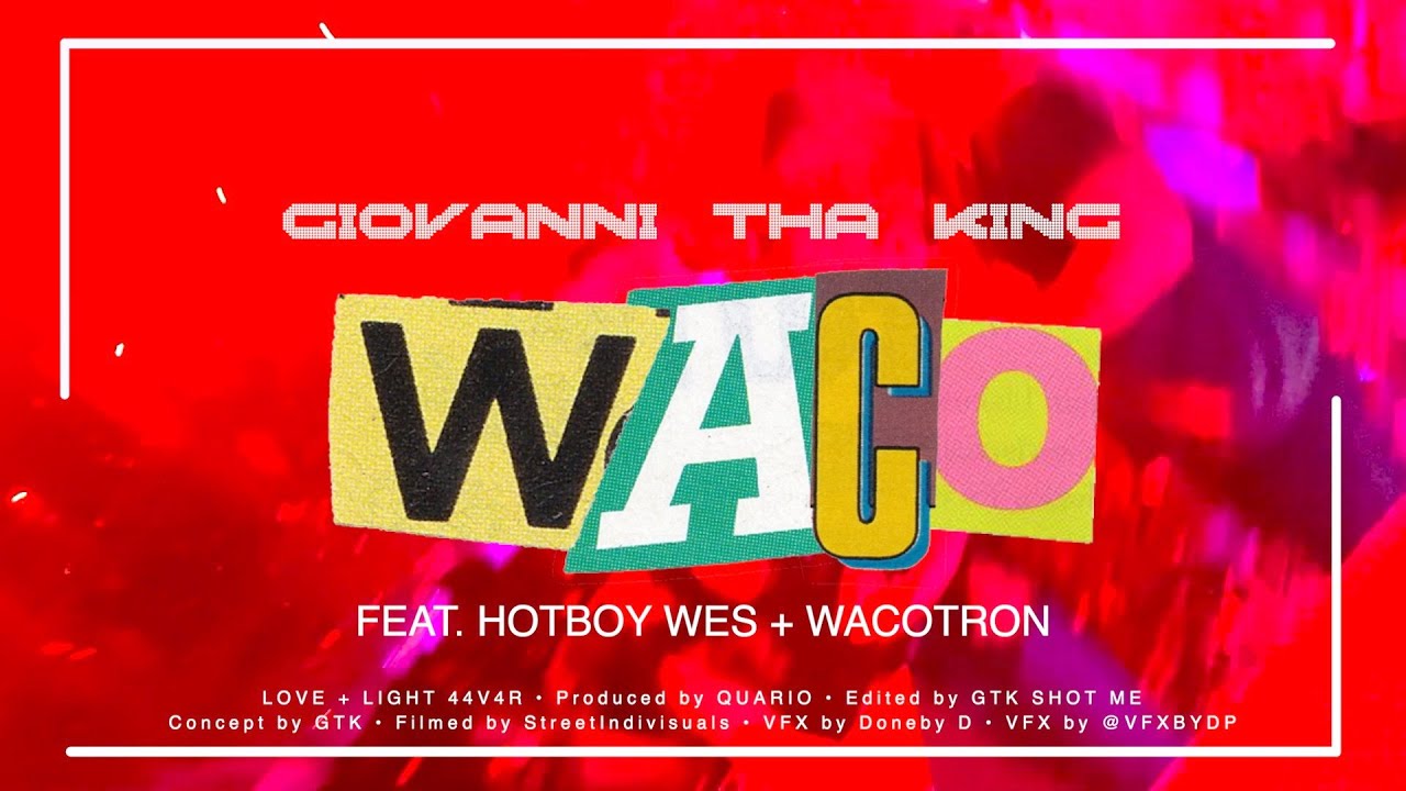 GIOVANNI tha KING - WACO (We All Cashin' Out) Feat. 