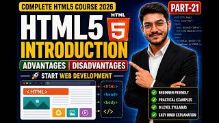 HTML5 Introduction Explained 🚀 | Advantages & Disadvantages of HTML5 | HTML Course Part-21