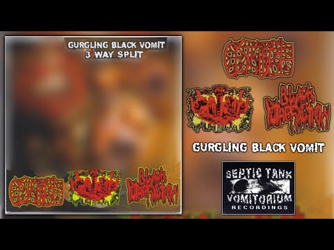 Black Putrefaction — Cystgurgle//Vomitoma//Black Putrefaction - Gurgling Black Vomit [Full Split] (Goregrind/Gorenoise]