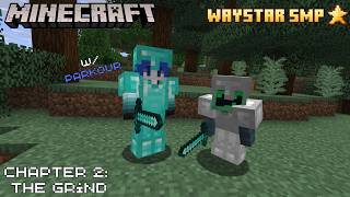 🔴 Playing Minecraft WayStarSMP | Chapter 2: The Grind w/ @ParkourDisaster2005