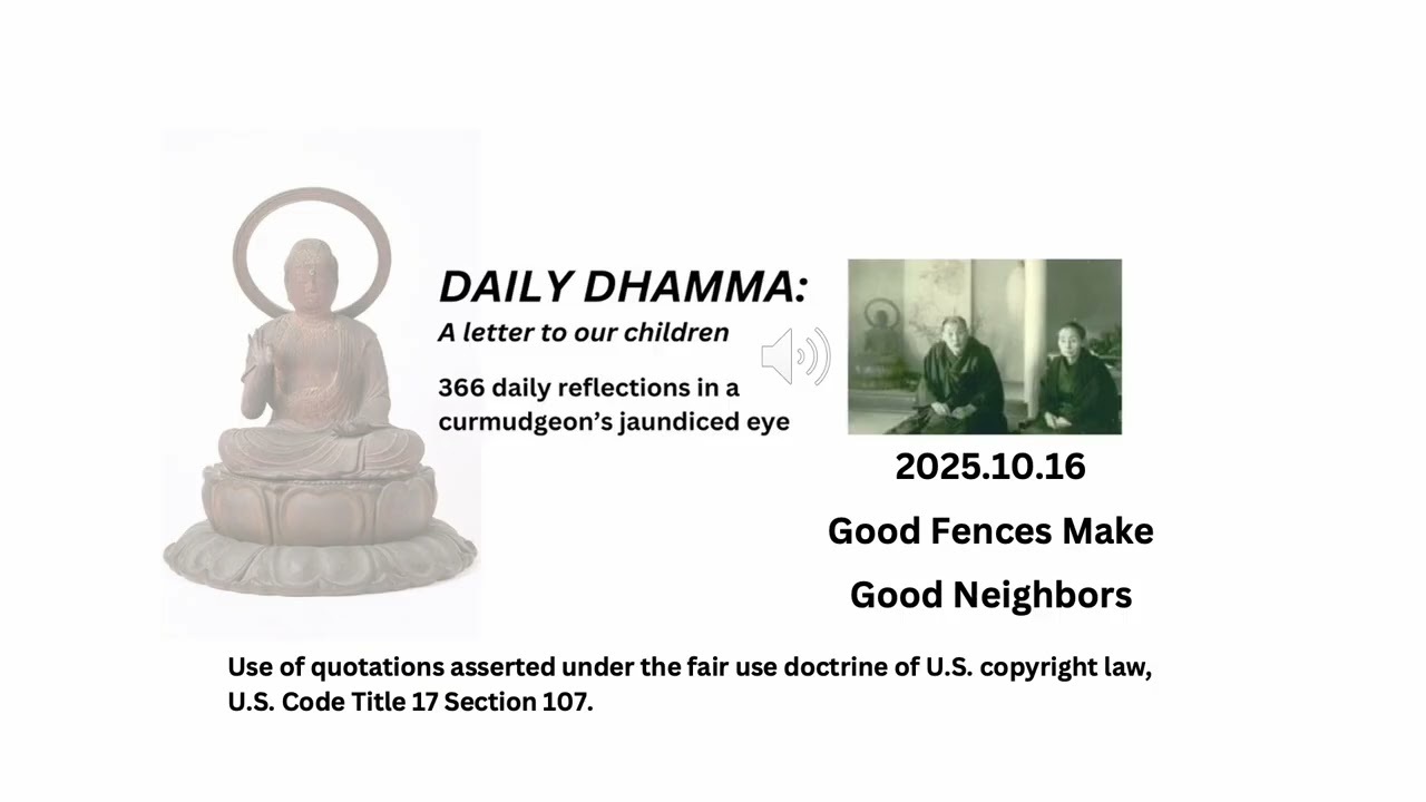 2025.10.16  Good Fences, Good Neighbors: The Art of Boundaries
