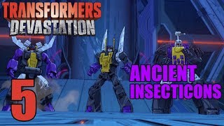 Ancient Insecticons - Transformers Devastation - Part 5