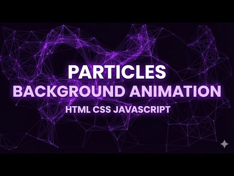 Make Your Website Attractive with Particles Animation – HTML CSS JS ...