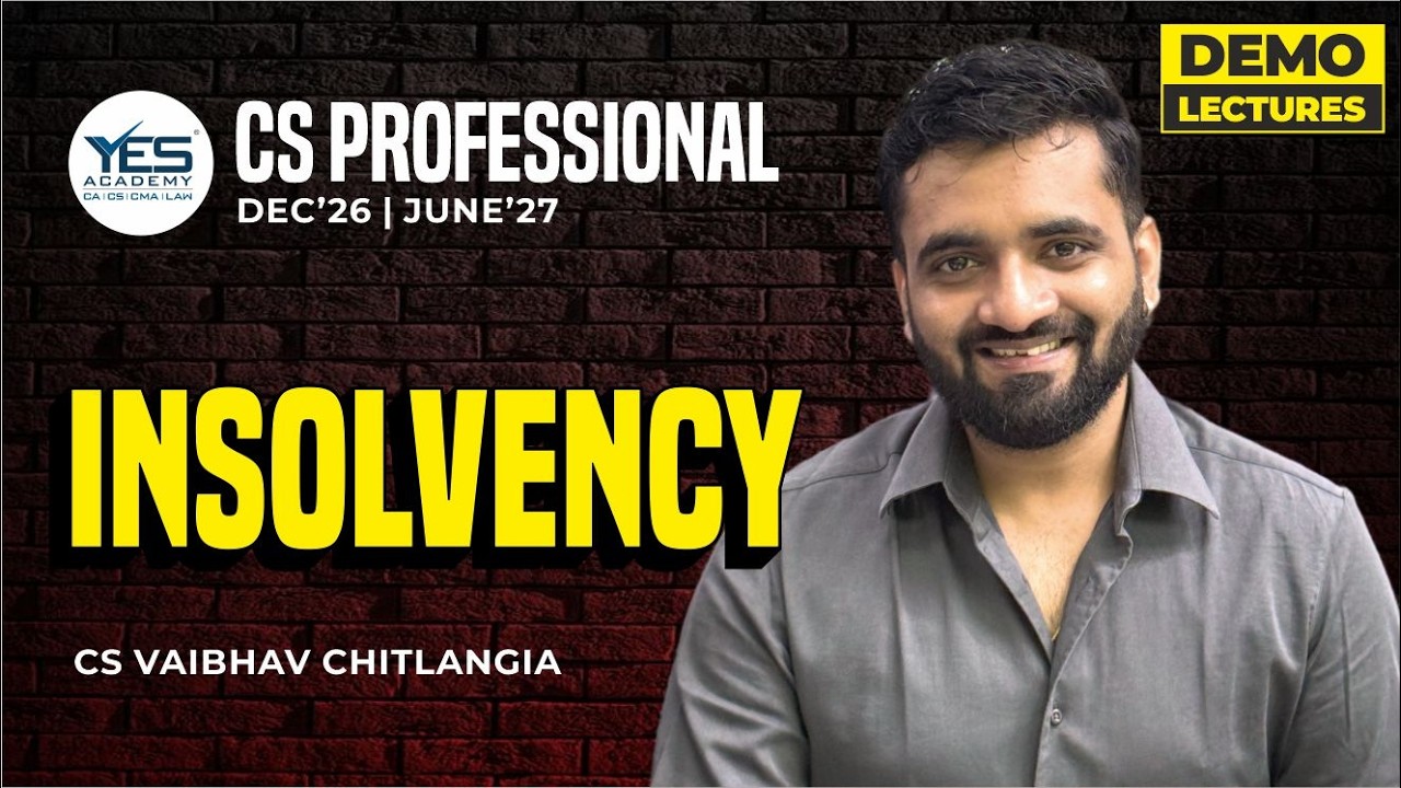 CS Professional | Insolvency & Bankruptcy Open Book (IBC) L1 | Dec 26/June 27 |CS Vaibhav Chitlangia