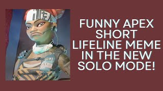 Funny Apex short Lifeline meme in the new Solo mode! 🔥🤣 #apexlegends #apexlegendsclips #apexfunny