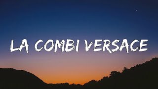 LA COMBI VERSACE  (Letra/Lyrics)