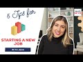 5 Tips on Starting a new Job | Working Remotely