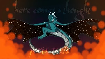 Here Comes a Thought - Parts 12+13 [WOF]