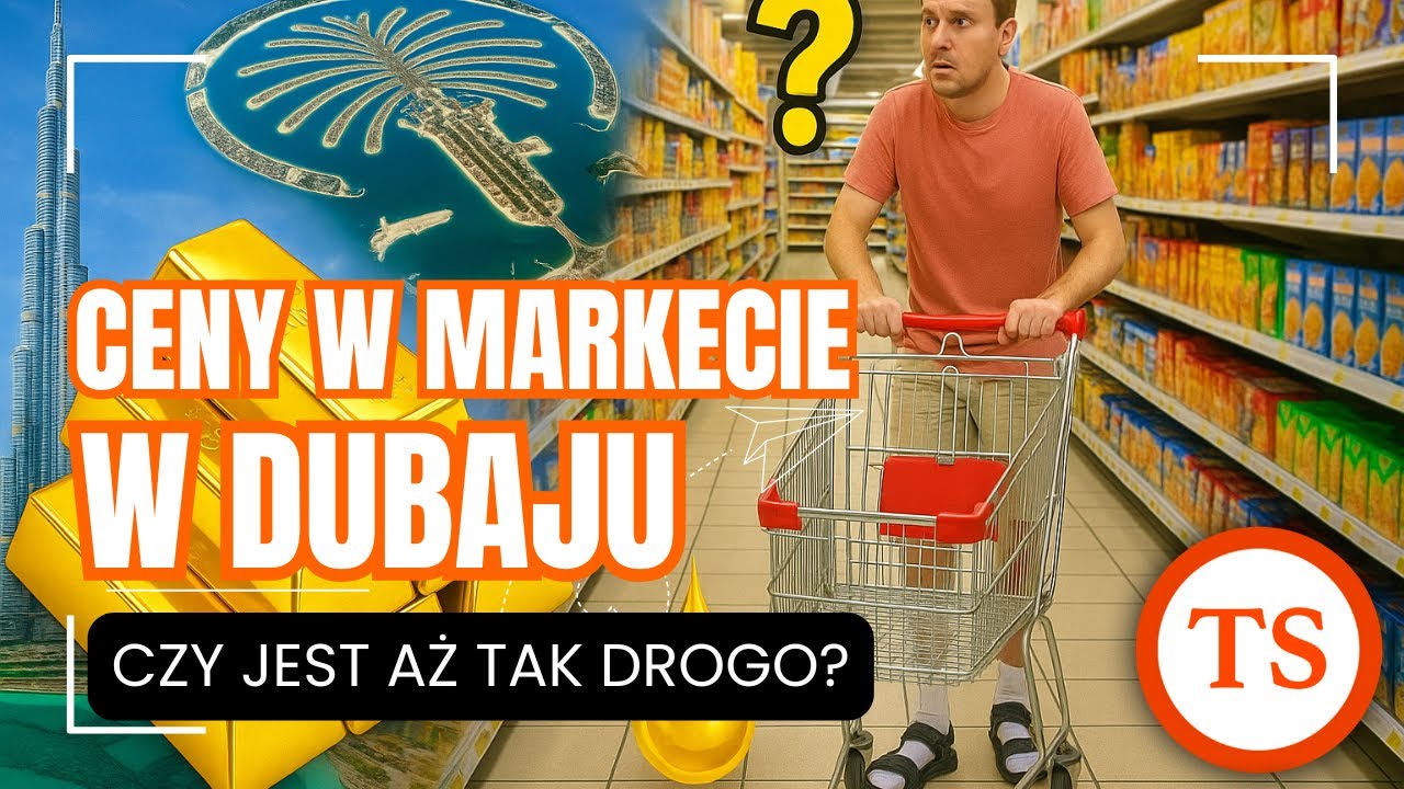 Ceny w markecie w Dubaju - Czy jest drogo?
