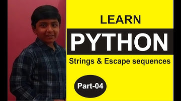 Part 4 , Python Programming, Strings, Escape Sequences and Raw Strings , ...Shashank Web Series