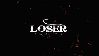 Loser - OFFICIAL VIDEO