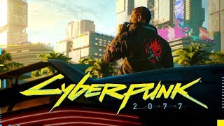 Cyberpunk 2077 Official World Premiere Trailer E3 2018