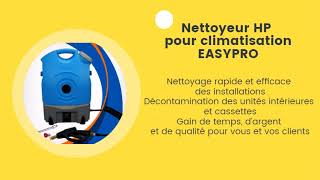 Nettoyeur haute pression sur batterie pour climatisation EASYPRO de la  marque EASYCLIM 