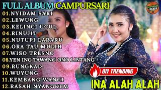 Download lagu CAMPURSARI FULL ALBUM INA ALAH ALAH || NYIDAM SARI - LEWUNG - KELINCI UCUL || CAMPURSARI READY