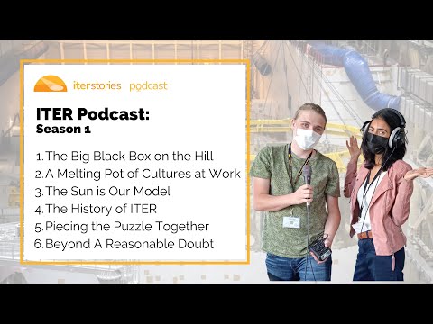 ITER Podcast: Introduction to the First Season