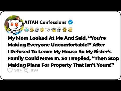 My Sister Planned To Renovate My House After I Got Kicked Out. So I… Reddit Relationship Stories