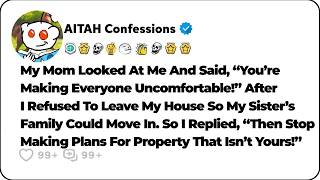 My Sister Planned To Renovate My House After I Got Kicked Out So I Reddit Relationship Stories