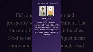 Abundance That Doesn't Feel Anxious · Fish + Sun in Lenormand