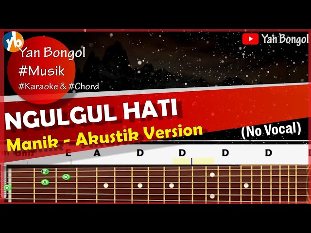 KARAOKE !! Manik - NGULGUL HATI || Lirik + Chord Gitar class=