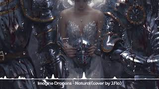 Imagine Dragons - Natural (cover by J.Fla)