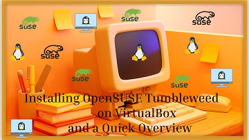 OpenSUSE Tumbleweed on VirtualBox Surprised Me!