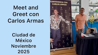 Meet And Greet Con Carlos Armas En Ciudad De México - Noviembre 2025