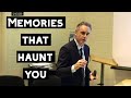 Why Do You Have Memories that Haunt You? | Jordan Peterson