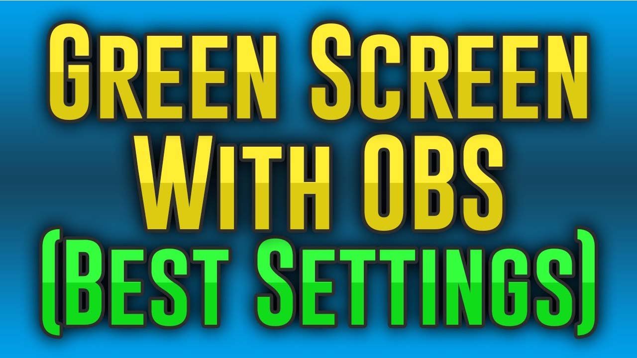 obs green screen settings