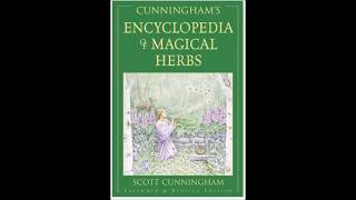 Encyclopedia book of herbs by -Scott Cunnigham