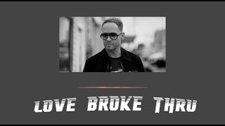 TobyMac - Love Broke Thru (Lyrics)