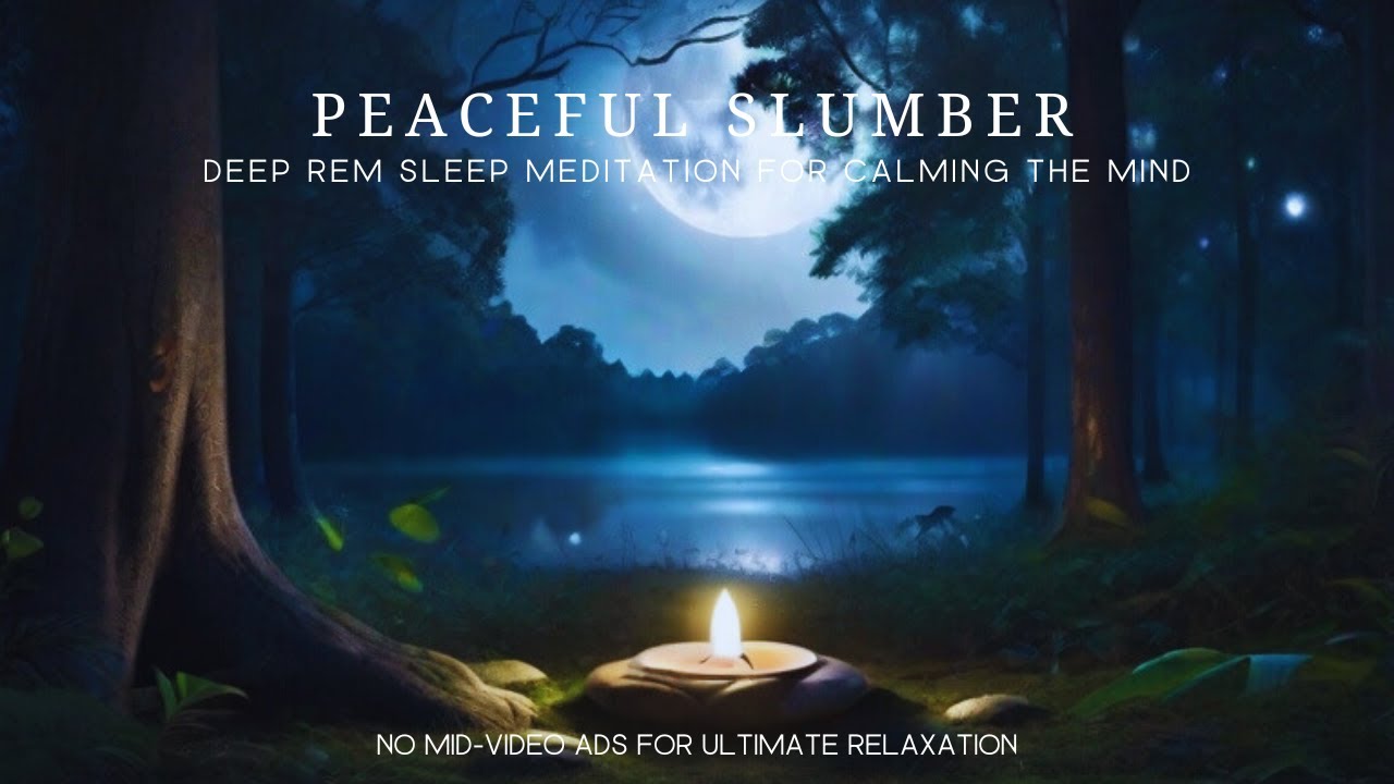 Peaceful Slumber: Deep REM Sleep Meditation for an Overactive Mind ...