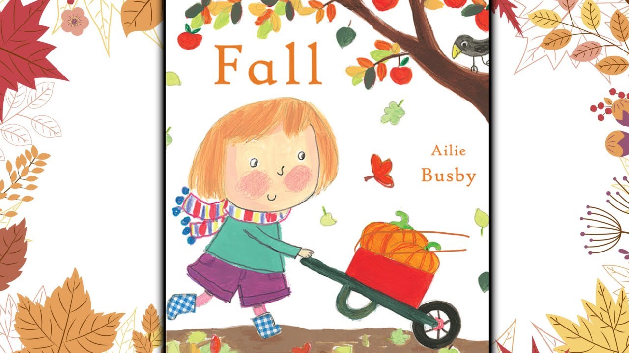  Fall Read Aloud For Kids Storytime For Kids Autumn Books Read