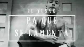 Pa Que Se Lamenta - El Yusak Ft. Ece, Somalia2018
