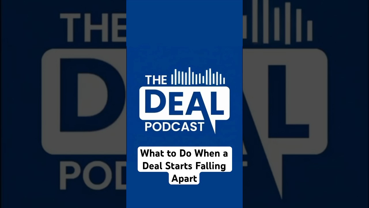 What to Do When a Deal Starts Falling Apart