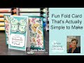 A Delightful Fun Fold Card That's Actually Simple to Make