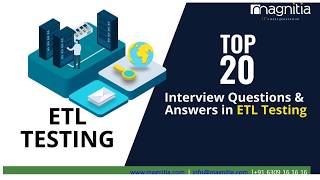 Top 20 ETL Testing Interview Questions and Answers