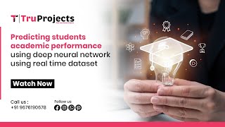 Predicting students academic performance using deep neural network using real time dataset