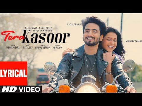 Tera kasoor ( lyrics song ) Vishal Mishra Mr faizu mannara | Payal dev | Kunal Verma 