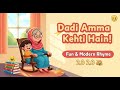 Dadi Amma Kehti Hain 2.0 | Funny &amp; Cute Modern Kids Poem in Urdu