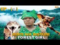 BINTI WA MSITUNI FOREST GIRL EP 8 