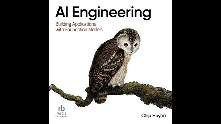 AI Engineering: Building Applications with Foundation Models - Chip Huyen