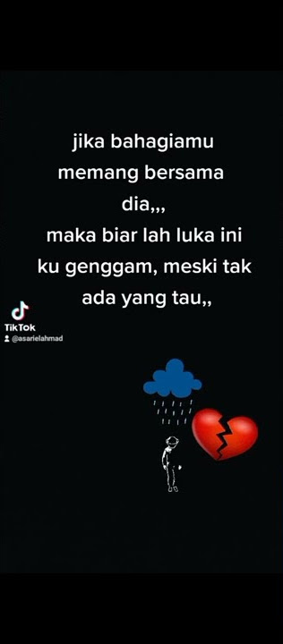 tiktok sedih galau sunyi patah hati
