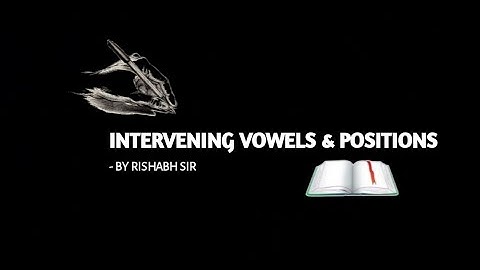 INTERVENING VOWELS AND POSITION ||SHORTHAND TUTORIAL WITH RISHABH SIR