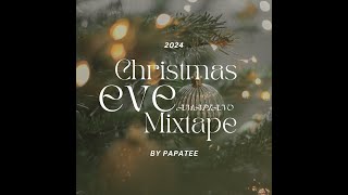 2024 Christmas Eve Amapiano Mix (PapaTee)