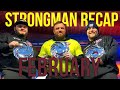 STRONGMAN RECAP | FEBRUARY 2024